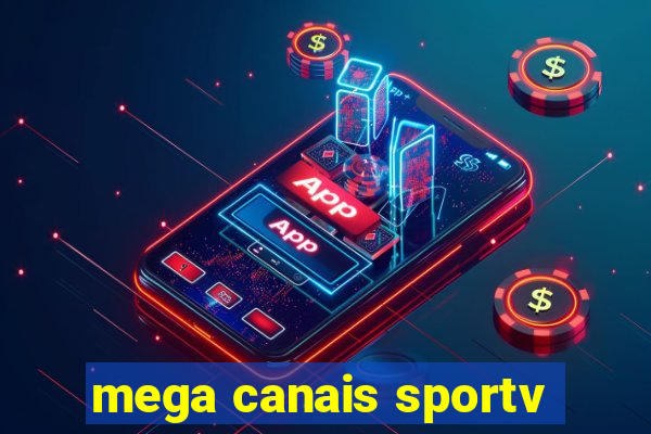 mega canais sportv